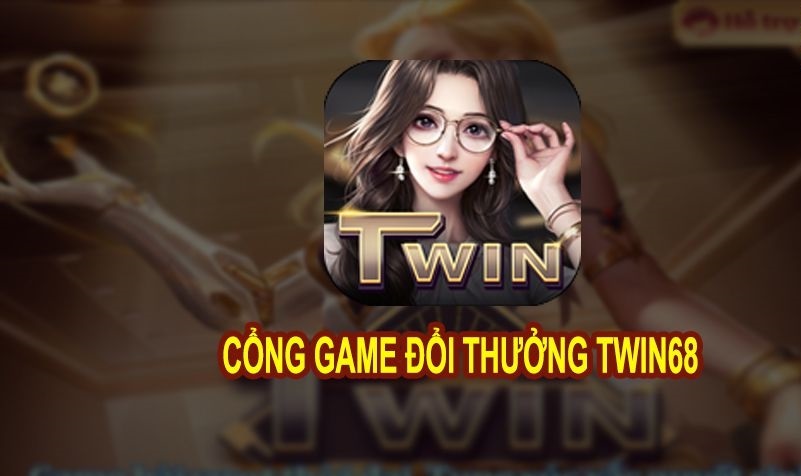 Twin68 - Khám Phá Thế Giới Giải Trí Đỉnh Cao Tại Nhà Cái Hàng Đầu